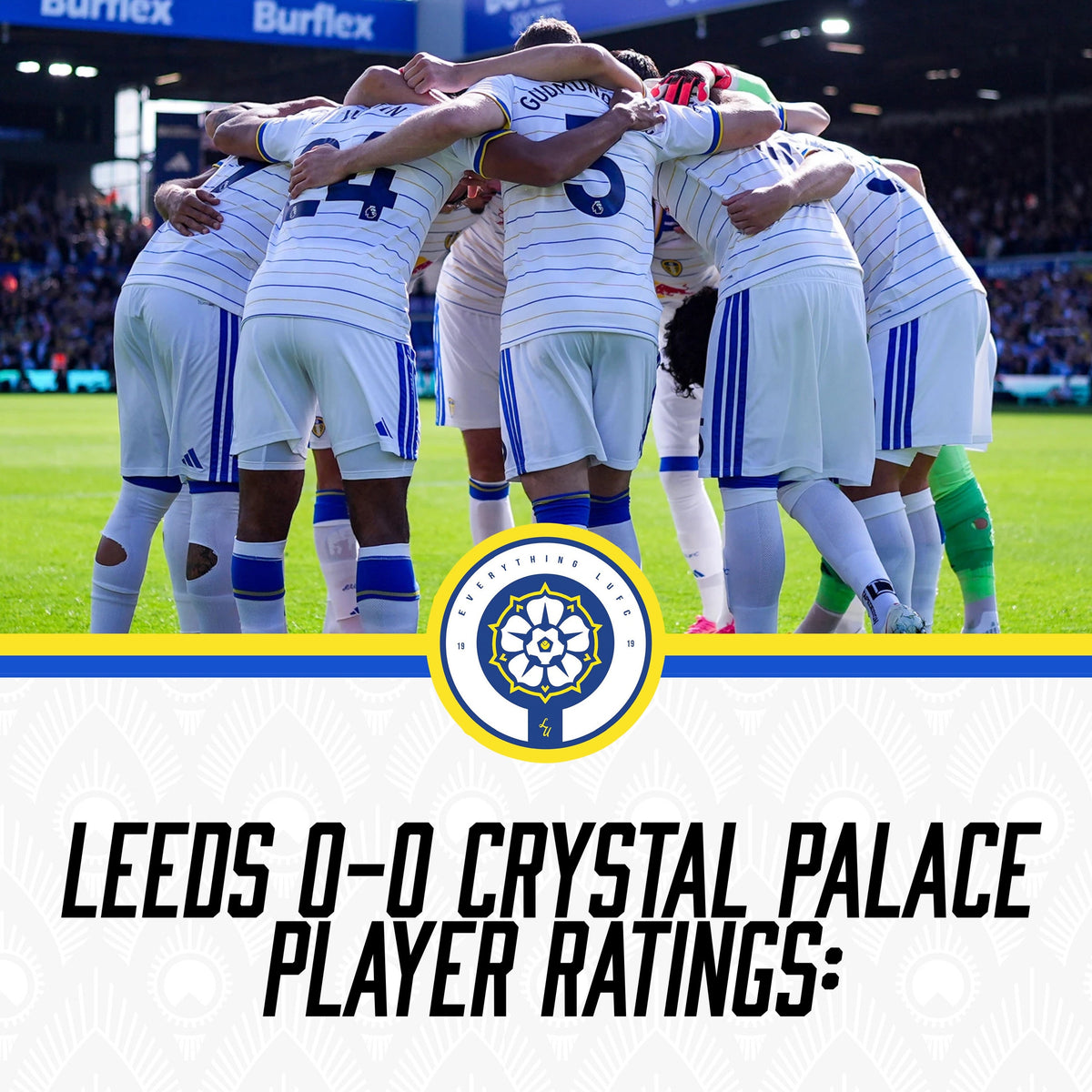 EverythingLUFC player ratings graphic: Leeds United 0-0 Crystal Palace