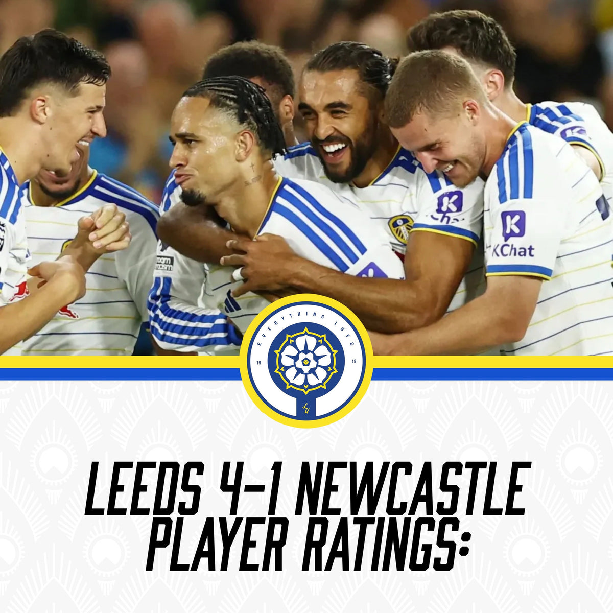 EverythingLUFC player ratings graphic: Leeds United 4-1 Newcastle United