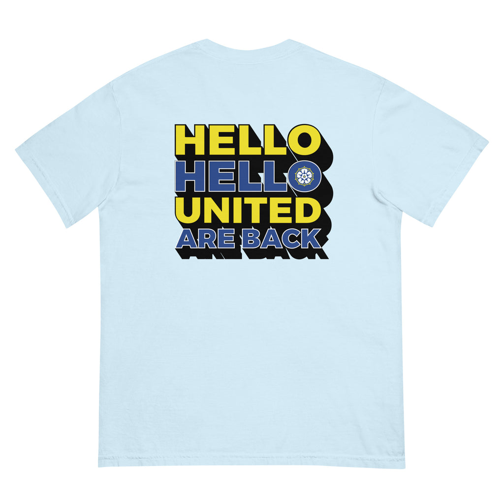 Light blue heavyweight T-shirt with large back “HELLO HELLO UNITED ARE BACK” graphic